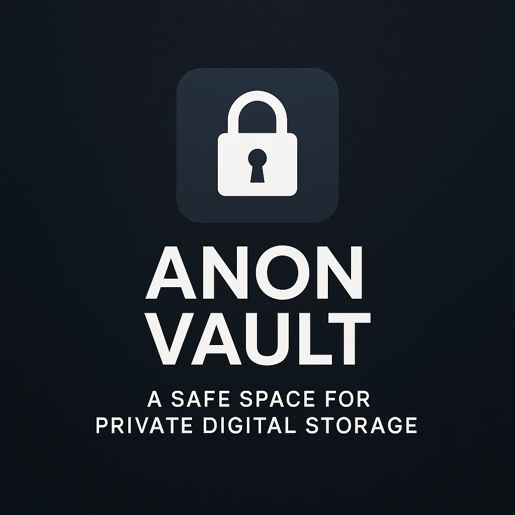 The Complete AnonVault Guide: Everything You Need to Know